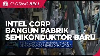 Intel Corp Akan Bangun Pabrik Semikonduktor Baru di Malaysia