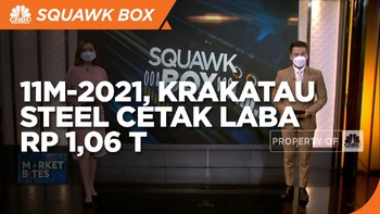 Market Bites: 11M-2021, Krakatau Steel Cetak Laba Rp 1,06 T