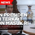 Simak! Arahan Presiden Jokowi Terkait Omicron Masuk RI