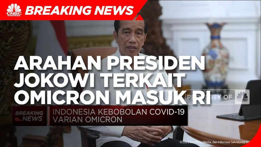 Simak! Arahan Presiden Jokowi Terkait Omicron Masuk RI