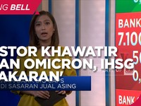 Market Focus: Investor Khawatir Omicron, IHSG 'Kebakaran'
