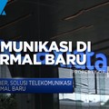 Xl Satu Fiber, Solusi Telekomunikasi di Era Normal Baru