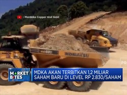 Market Bites: Bidik Dana Rp 3 T, MDKA Mau Rights Issue