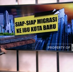 Siap-Siap Migrasi ke Ibu Kota Baru
