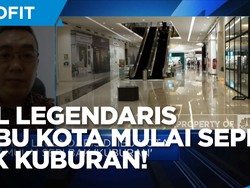 Mal Legendaris Ibu Kota Sepi Bak "Kuburan", Ini Sebabnya!