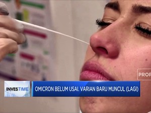 Omicron Belum Usai. Varian Baru Muncul (Lagi)