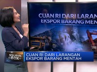 Cuan RI Dari Larangan Ekspor Barang Mentah