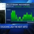 Digadang Jadi The Next ARTO, Begini Analisis Saham Allo Bank