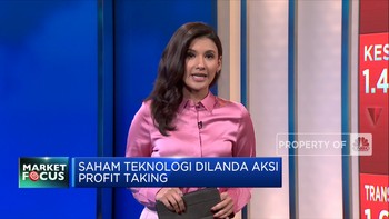 Market Focus: Saham Teknologi Dilanda Aksi Profit Taking