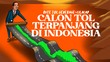 Rute Calon Tol Terpanjang di RI, Nyambung dari Bandung 206 Km
