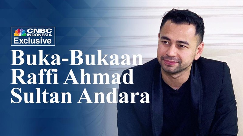 Buka-bukaan Raffi Ahmad si 'Sultan Andara'