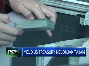 Karena Ini Yield US Treasury Melonjak Tajam
