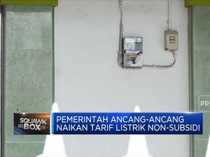 Pemerintah Ancang-ancang Naikan Tarif Listrik Non-Subsidi