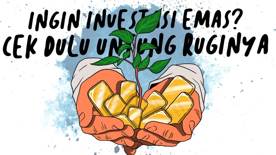 Mau Investasi emas? Cek Dulu Untung Ruginya