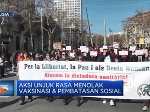 Uni Eropa Dilanda Unjuk Rasa Tolak Vaksin & Pembatasan Sosial