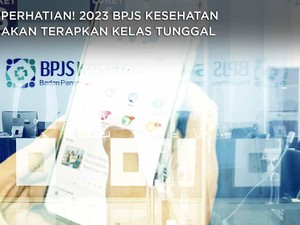 BPJS Kesehatan Hapus Kelas, Segera Terapkan Kelas Standar!
