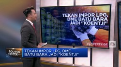 Tekan Impor LPG, DME Batu Bara Jadi 