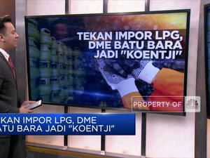 Tekan Impor LPG, DME Batu Bara Jadi