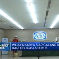Market Bites: WIKA Siap Galang Dana dari Obligasi dan Sukuk