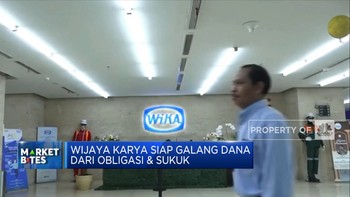 Market Bites: WIKA Siap Galang Dana dari Obligasi dan Sukuk