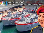 Keren Prabowo, RI Bakalan Punya 50 Kapal Perang Siap Tempur
