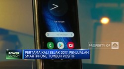 Pertama Kali Sejak 2017, Penjualan Smartphone Tumbuh Positif