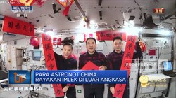 Para Astronot China Rayakan Imlek Di Luar Angkasa
