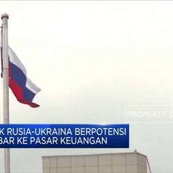 Dampak Ketegangan Rusia dan Ukraina bagi Pasar Global
