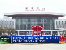 China Lockdown Kota Dekat Perbatasan Vietnam