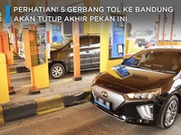 Perhatian! 5 Gerbang Tol ke Bandung Akan Tutup Akhir Pekan