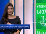 Market Focus: IHSG Menguat di Tengah Risiko Perang