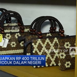 Pemerintah Siapkan Rp 400 T Untuk Beli Produk Dalam Negeri