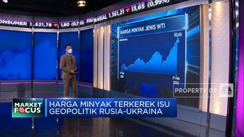 Market Focus: IHSG Melemah & Harga Minyak Terkerek Isu Rusia
