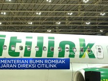 Kementerian BUMN Rombak Jajaran Direksi Citilink