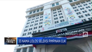 33 Nama Lolos Tahap ke-2 Calon Bos OJK