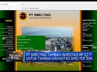 Market Bites: PT Smelting Tambah Investasi Kapasitas Smelter