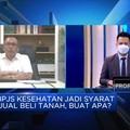 Tak Punya BPJS Kesehatan Saat Jual Beli Tanah, Ini Dampaknya!