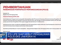 Market Focus:IFG Life Kejar Target Pengalihan Polis Jiwasraya