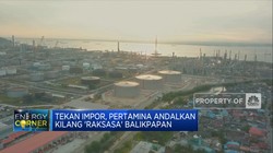 Tekan Impor, Pertamina Andalkan Kilang 'Raksasa'Balikpapan