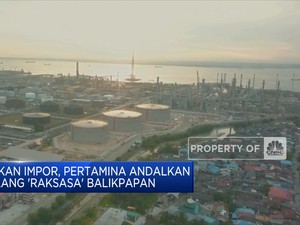 Tekan Impor, Pertamina Andalkan Kilang 'Raksasa'Balikpapan