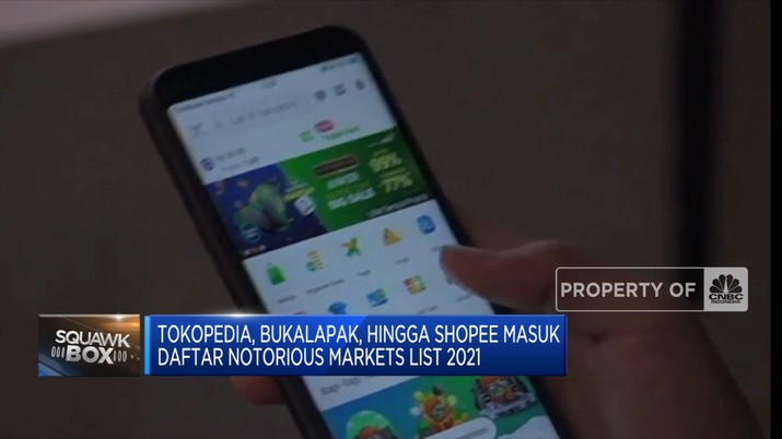Tokopedia, Bukalapak, Shopee Masuk Notorious Market List 2021