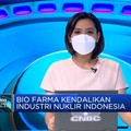 Bio Farma Kendalikan Industri Nuklir Indonesia