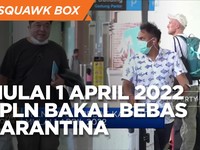 Mulai 1 April 2022 PPLN Bakal Bebas Karantina