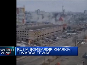 Rusia Bombardir Kharkiv, 11 Warga Tewas
