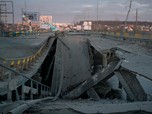 Potret Perang Rusia-Ukraina, Jembatan Ambruk-Jalan Bolong