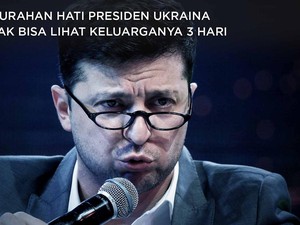 Saat Presiden Ukraina Curhat Tak Bisa Lihat Keluarganya