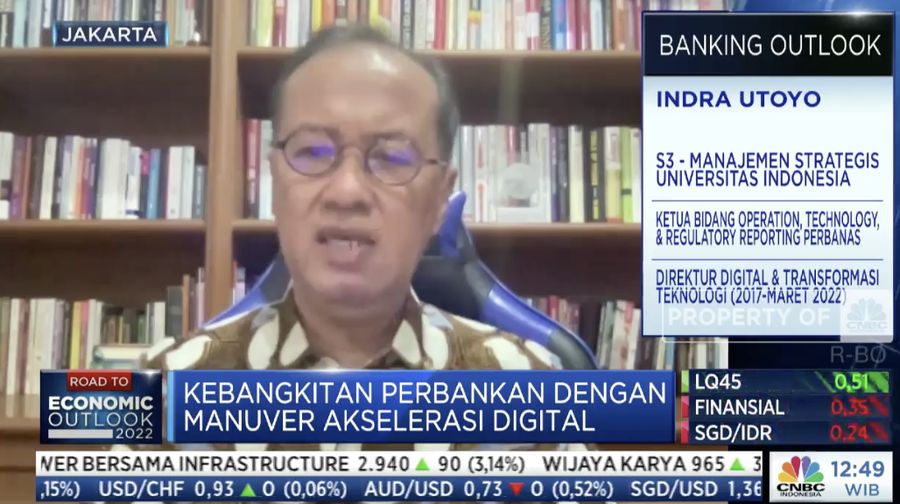 Ketua Bidang Operation, Technology, dan Regulatory Reporting Perbanas Indra Utoyo dalam acara CNBC Indonesia Banking Outlook 2022, dengan tema 'Kebangkitan Perbankan
