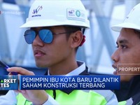 Bos IKN Segera Dilantik , Saham Konstruksi Kompak Melejit