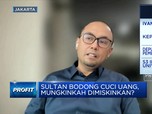 Sultan Bodong Diduga Cuci Uang,PPATK Awasi Transaksi Rp 8,3 T