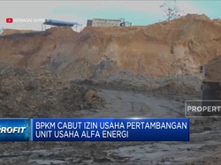 BPKM Cabut Izin Usaha Pertambangan Unit Usaha Alfa Energi